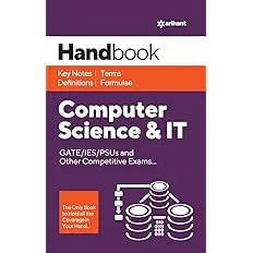 Handbook Computer Science & IT for GATE,IES,PSU and Other Competitive Exams